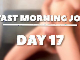 five min to cum. Morning JOI – DAY 17