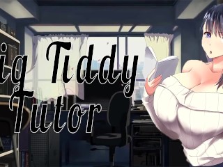 Large Titty Tutor~
