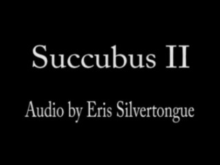 Succubus (satan lady) 2 audio