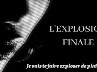 AUDIO ÉROTIQUE HYPNOTIQUE : EXPLOSION FINALE (JOI FRANCAIS)