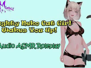 ASMR Ecchi – Naughty Anime Neko Cat Lady Wakes You Up! Audio Roleplay