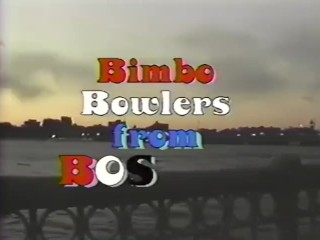 Bimbo Bowlers from Buffalo & Boston Introductions (’89-’90)