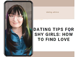 Relationship Pointers for Shy Women:  To find Love