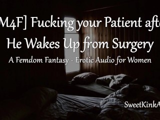 [M4F] Fucking your Affected person After He Wakes Up from Surgical operation – Erotic Audio for Girls